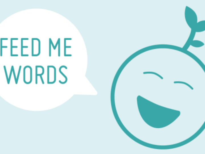 An illustration of a baby saying "feed me words."